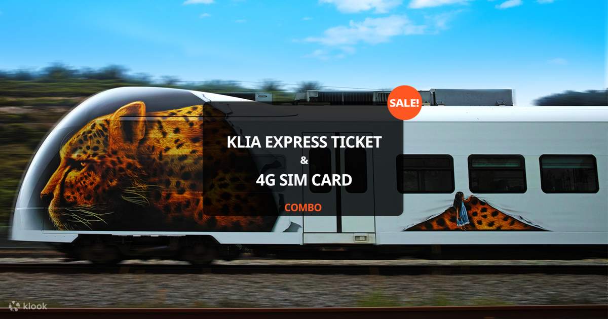 KLIA Express Ticket and 4G SiM Card Combo Package Klook Malaysia